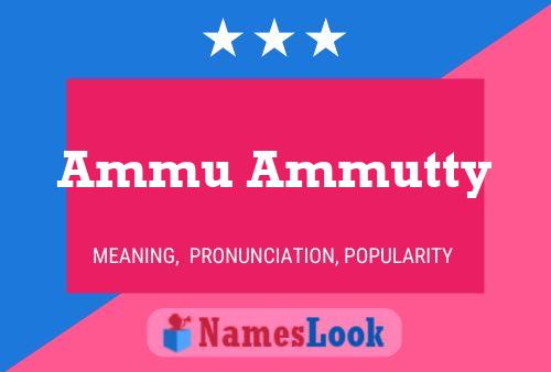 Ammu Ammutty 名字海报