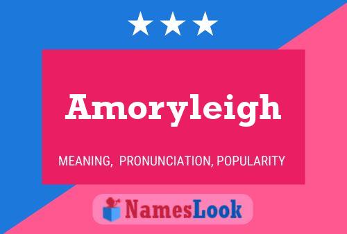 Amoryleigh 名字海报