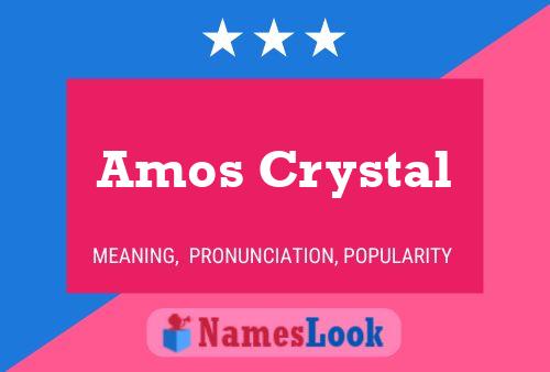 Amos Crystal 名字海报