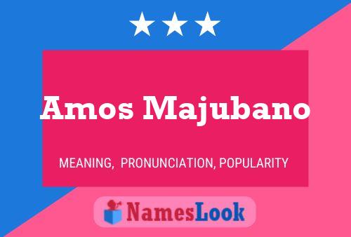 Amos Majubano 名字海报