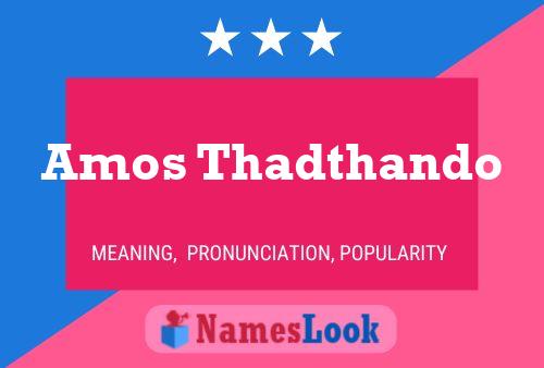 Amos Thadthando 名字海报