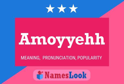 Amoyyehh 名字海报