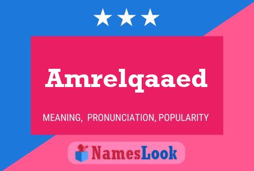 Amrelqaaed 名字海报