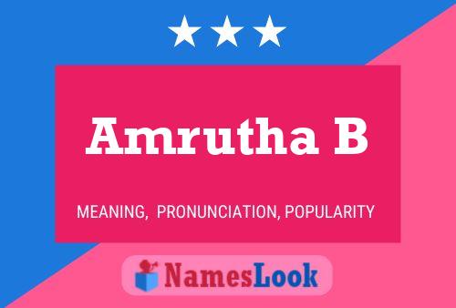 Amrutha B 名字海报