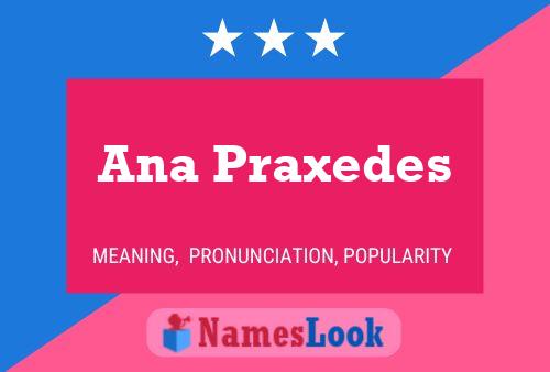 Ana Praxedes 名字海报