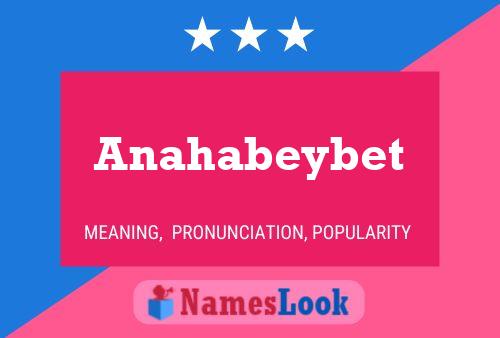 Anahabeybet 名字海报