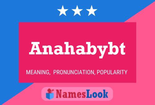 Anahabybt 名字海报