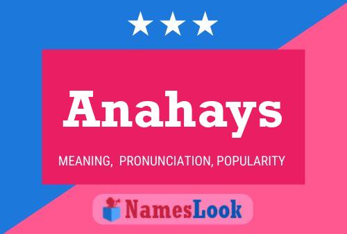 Anahays 名字海报