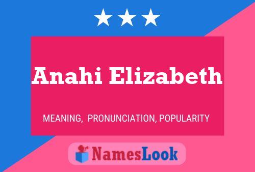 Anahi Elizabeth 名字海报