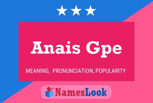 Anais Gpe 名字海报