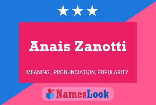 Anais Zanotti 名字海报