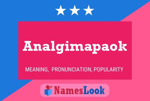 Analgimapaok 名字海报