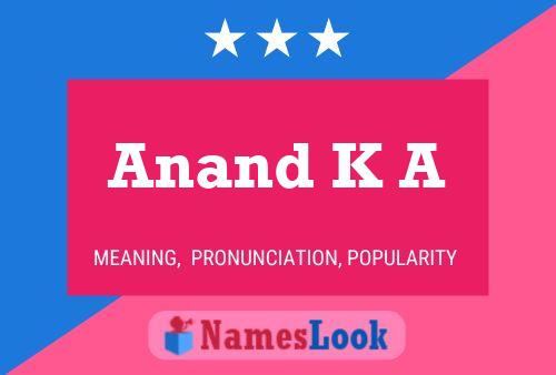 Anand K A 名字海报