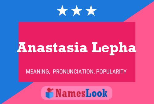 Anastasia Lepha 名字海报