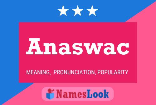 Anaswac 名字海报