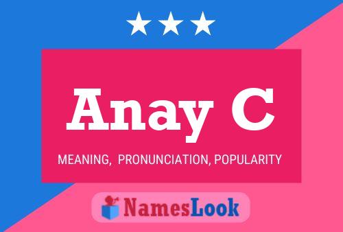 Anay C 名字海报