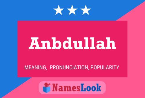 Anbdullah 名字海报