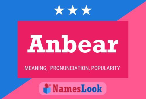 Anbear 名字海报