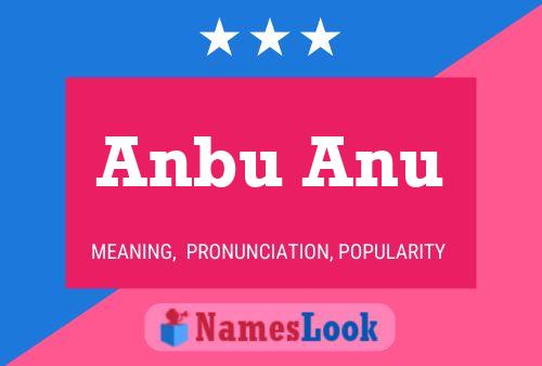 Anbu Anu 名字海报