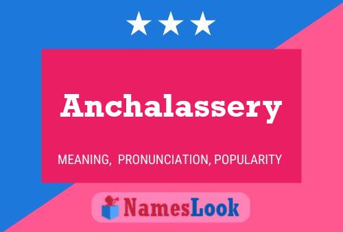 Anchalassery 名字海报