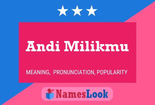 Andi Milikmu 名字海报