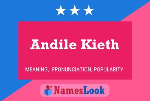 Andile Kieth 名字海报