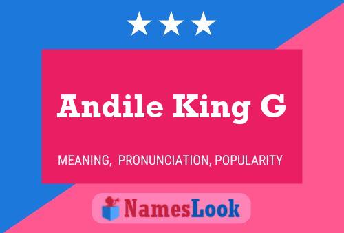 Andile King G 名字海报