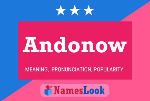 Andonow 名字海报