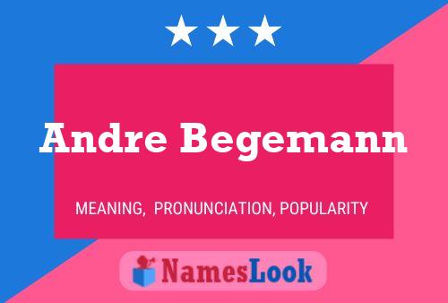 Andre Begemann 名字海报