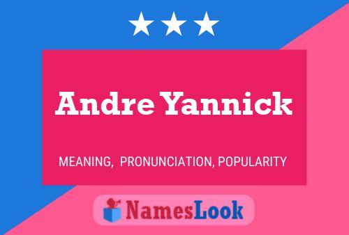 Andre Yannick 名字海报