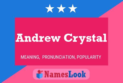 Andrew Crystal 名字海报