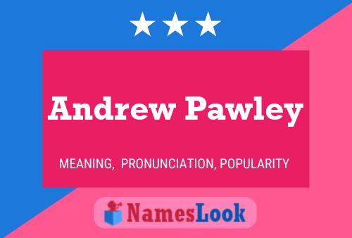 Andrew Pawley 名字海报