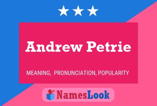 Andrew Petrie 名字海报