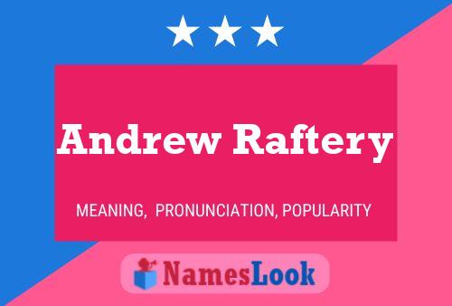 Andrew Raftery 名字海报