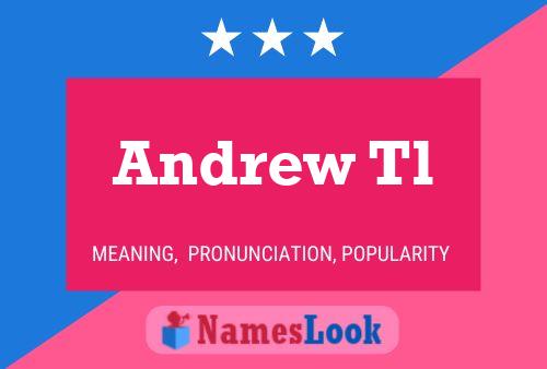 Andrew Tl 名字海报