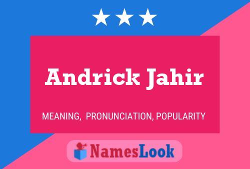 Andrick Jahir 名字海报