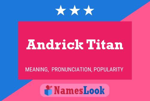 Andrick Titan 名字海报