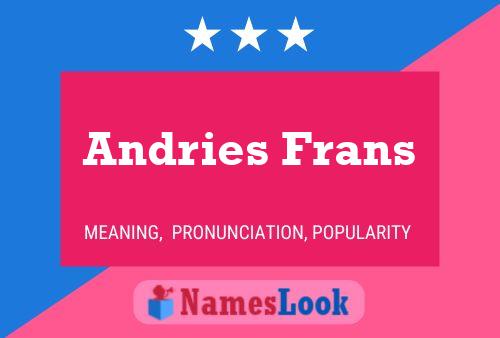 Andries Frans 名字海报