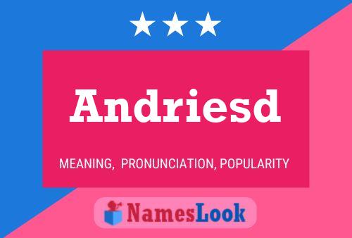 Andriesd 名字海报