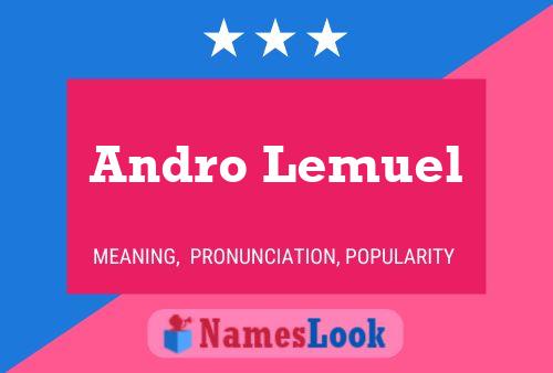 Andro Lemuel 名字海报