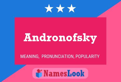 Andronofsky 名字海报