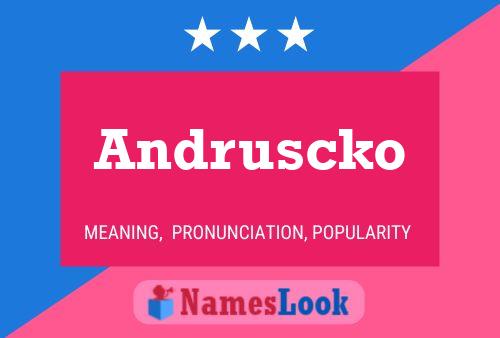 Andruscko 名字海报