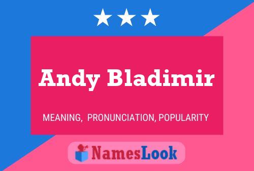 Andy Bladimir 名字海报