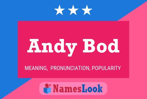 Andy Bod 名字海报