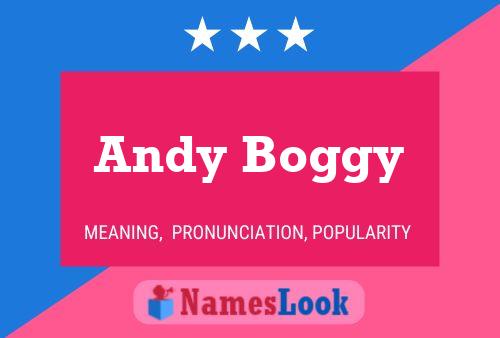 Andy Boggy 名字海报