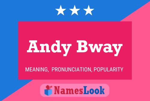 Andy Bway 名字海报