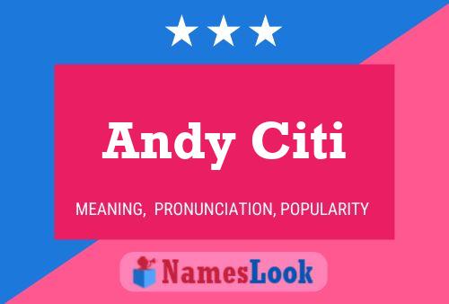 Andy Citi 名字海报