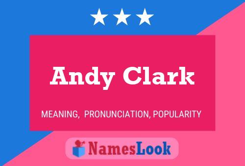 Andy Clark 名字海报