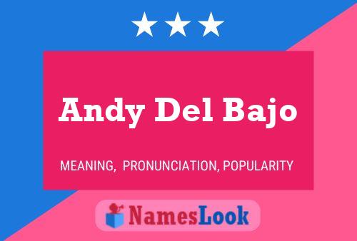 Andy Del Bajo 名字海报