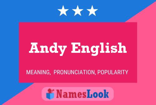 Andy English 名字海报